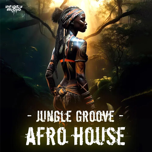 پکیج لوپ و سمپل Infinity Audio Jungle Groove Afro House