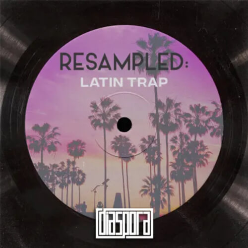 پکیج لوپ و سمپل ترپ Resampled Latin Trap Diaspora